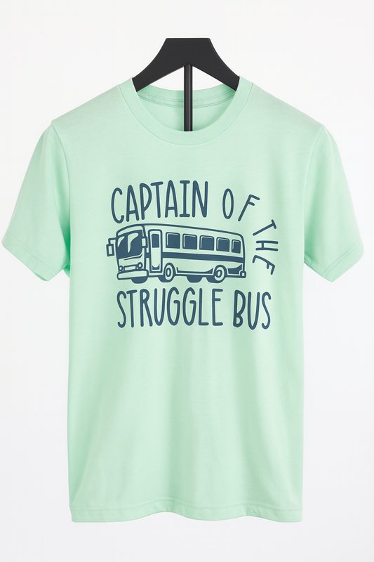 Captain of the Struggle Bus – Tee